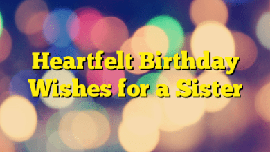 Heartfelt Birthday Wishes for a Sister